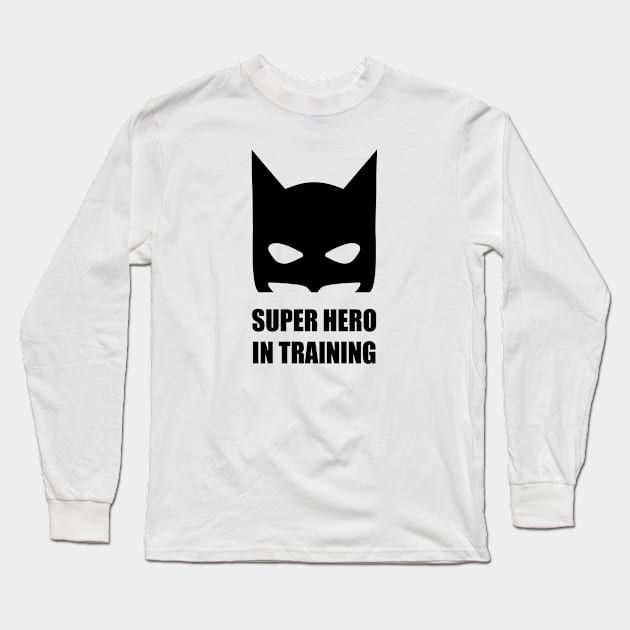 Super Hero in Training Ver2 Long Sleeve T-Shirt by br.dsgn